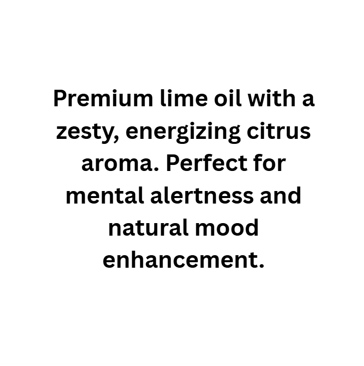 Text description of premium lime oil with zesty, energizing citrus aroma on a white background
