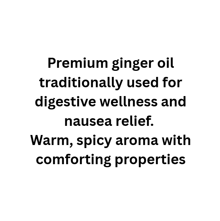 Text describing premium ginger oil for digestive wellness and nausea relief on a white background