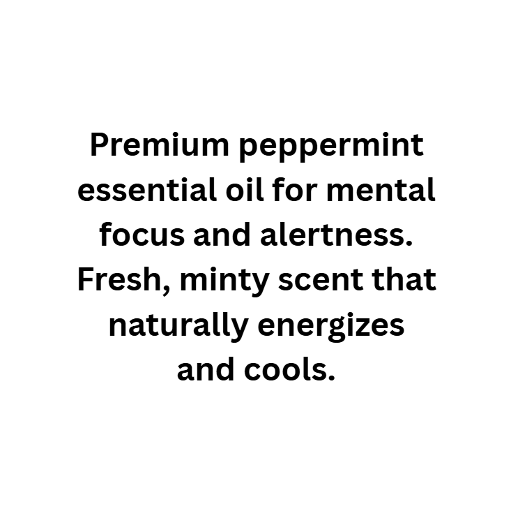 Text describing premium peppermint essential oil for mental focus and alertness on a white background