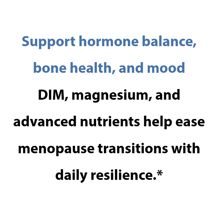 Text on a white background about hormone balance, bone health, mood support with DIM, magnesium, and advanced nutrients.