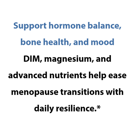 Text on a white background about hormone balance, bone health, mood support with DIM, magnesium, and advanced nutrients.