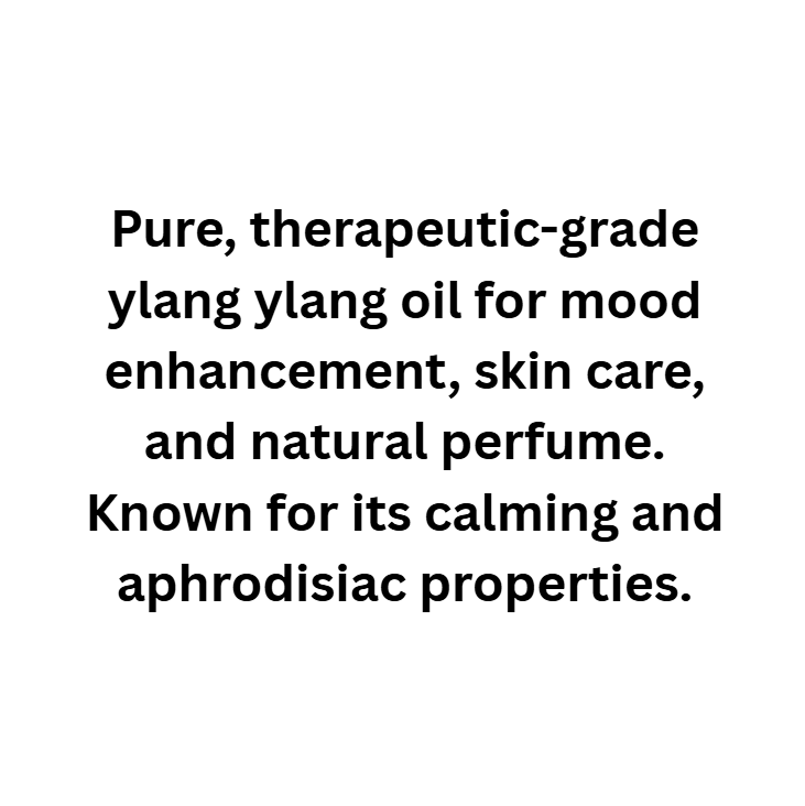 Text describing ylang ylang oil with benefits on a white background