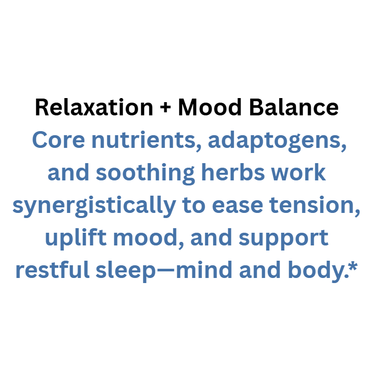 Text about relaxation and mood balance with core nutrients, adaptogens, and soothing herbs on a white background.