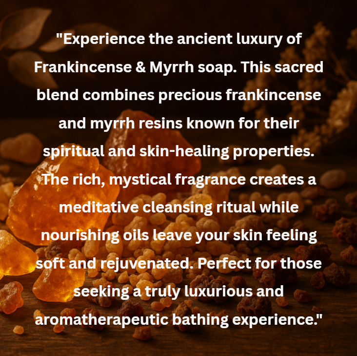 Advertisement for Frankincense & Myrrh soap with text and frankincense resin on a dark background