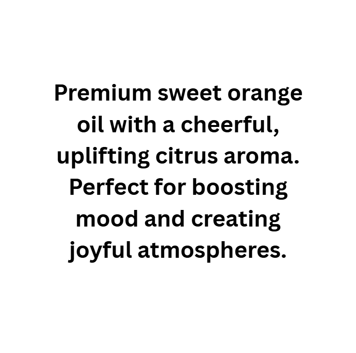 Text description of premium sweet orange oil on a white background