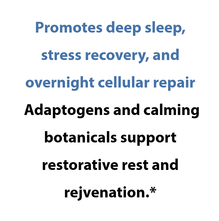 Text promoting deep sleep, stress recovery, and cellular repair with adaptogens and calming botanicals on a white background.