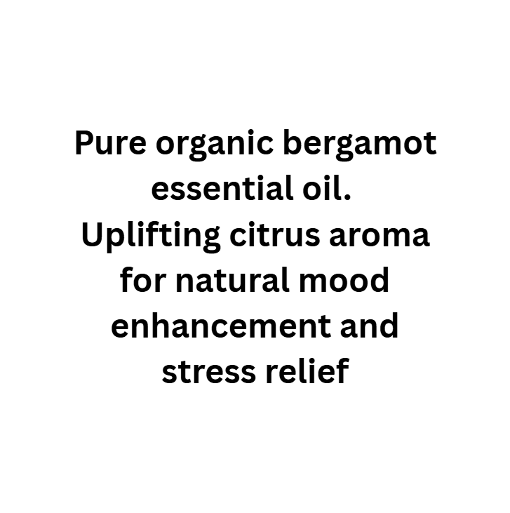 Text describing pure organic bergamot essential oil with benefits on a white background
