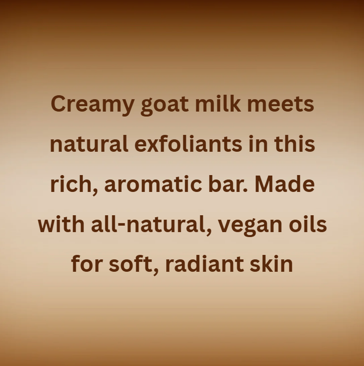 Text describing a rich, aromatic bar made with creamy goat milk and natural exfoliants on a brown background.
