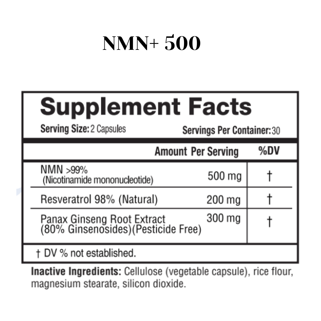 Supplement facts label for NMN+ 500 with ingredients and serving size details.