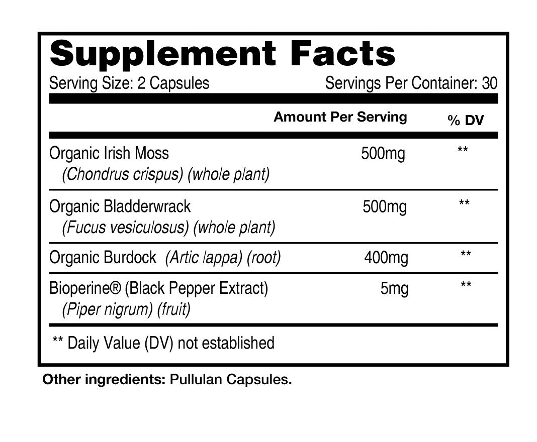 A black and white Supplement Facts label showing ingredients and dosage information for a Organic Sea Moss supplement. The label lists Organic Irish Moss (500mg), Organic Bladderwrack (500mg), Organic Burdock (400mg), and Bioperine (Black Pepper Extract) (5mg), with Pullulan Capsules listed as the other ingredient.